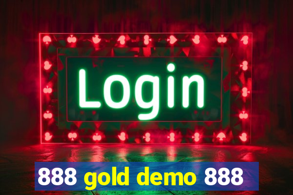 888 gold demo 888